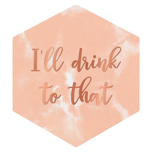 I'll Drink to That Cocktail Napkins