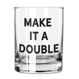 Sold Out - Make It a Double Rocks Glass
