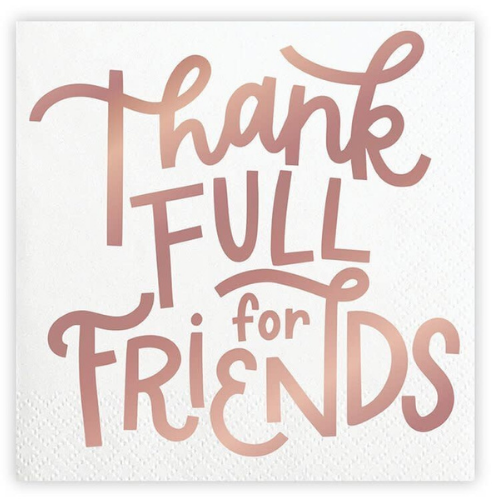 Sold Out - Thank Full for Friends Cocktail Napkins